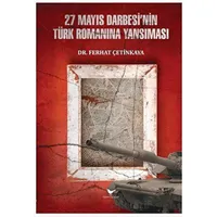 27 Mayıs Darbesi’nin Türk Romanına Yansıması - Ferhat Çetinkaya - Günce Yayınları