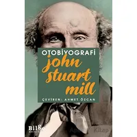Otobiyografi - John Stuart Mill - Bilge Kültür Sanat