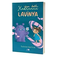 En Tatlı Kahraman Lavinya - İlknur Baytok - Mirhan Kitap