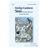Kırılan Camların Sesi - Kirsten Warner - Ayrıkotu Yayınları