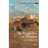 Hz. Peygamber ve Yoksullar - Tüm İnsanların Peygamberi 6 - Şaban Öz - Beyan Yayınları
