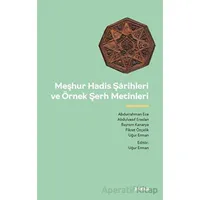 Meşhur Hadis Şarihleri ve Örnek Şerh Metinler - Kolektif - Beyan Yayınları