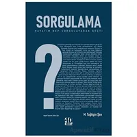 Sorgulama - M. Tuğtigin Şen - 40 Kitap