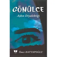 Gönülce - Ömer Hattapoğlu - Ateş Yayınları