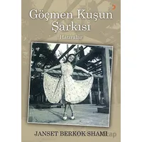 Göçmen Kuşun Şarkısı - Janset Berkok Shami - Cinius Yayınları