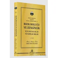 Rızık Bolluğu ve Zenginlik İçin Okunacak ve Yapılacaklar 1. Cilt