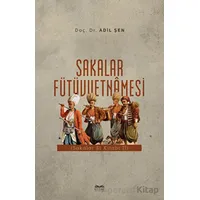Sakalar Fütüvvetnamesi - Adil Şen - Kitabe Yayınları