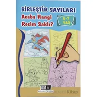 Birleştir Sayıları Acaba Hangi Resim Saklı ? 5-7 Yaş - Mahmut Yılmaz - Mirhan Kitap