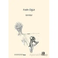 Kimler - Fatih Öğüt - Pikaresk Yayınevi
