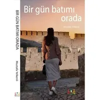 Bir Gün Batımı Orada - Mustafa Yelkenli - Sidar Yayınları