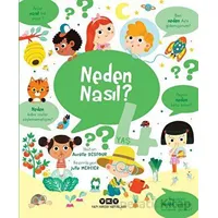 Neden Nasıl? - 4 Yaş - Aurelie Desfour - Yapı Kredi Yayınları