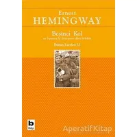 Beşinci Kol ve İspanya İç Savaşının Dört Öyküsü - Ernest Hemingway - Bilgi Yayınevi