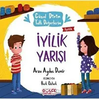 İyilik Yarışı - Arzu Aydos Demir - Timaş Gülce Çocuk