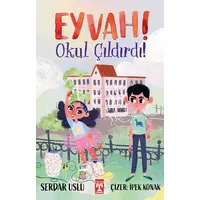 Eyvah! Okul Çıldırdı! - Serdar Uslu - Genç Timaş