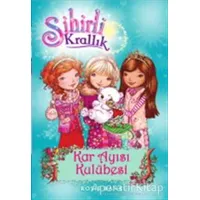 Sihirli Krallık 15. Kitap: Kar Ayısı Kulübesi - Rosie Banks - Doğan Egmont Yayıncılık