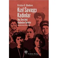 Kızıl Savaşçı Kadınlar - Kristen R. Ghodsee - Yordam Kitap