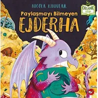 Paylaşmayı Bilmeyen Ejderha - Nicola Kinnear - Beyaz Balina Yayınları