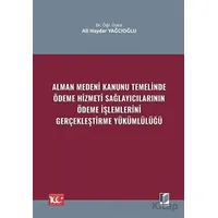Alman Medeni Kanunu Temelinde Ödeme Hizmeti Sağlayıcılarının Ödeme İşlemlerini Gerçekleştirme Yüküml