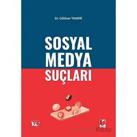 Sosyal Medya Suçları - Gökhan Taneri - Adalet Yayınevi