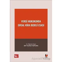 Vergi Hukukunda Emsal Kira Bedeli Esası - Elif Yılmaz Furtuna - Adalet Yayınevi