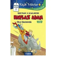 Haylaz Adam - 2 Okul Gezisinde - Rüdiger Bertram - Tudem Yayınları