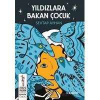 Yıldızlara Bakan Çocuk - Sevtap Ayhan - Tudem Yayınları