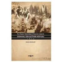 Rus Dışişleri Bakanlığının Raporları Işığında Osmanlı Devleti’nin Nüfusu