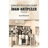 Cumhuriyetin Yüzüncü Yılında İmam Hatipliler (Aksaray Örneği)
