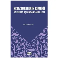 Kısa Surelerinin Kimliği ve Kıraat Açısından Tahlilleri - Ferit Dinçer - Kitap Dünyası Yayınları