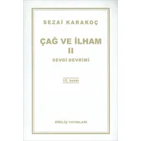 Çağ ve İlham 2 Sevgi Devrimi - Sezai Karakoç - Diriliş Yayınları