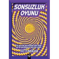 Sonsuzluk Oyunu - Metin Bakar - İki Nokta Kitabevi