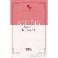 Akif Bey - Namık Kemal - Bilge Kültür Sanat