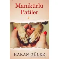 Manikürlü Patiler - Hakan Güler - Cinius Yayınları