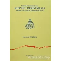 Nüzul Sırasına Göre Kur’an-ı Kerim Meali - Mustafa Öztürk - Ankara Okulu Yayınları