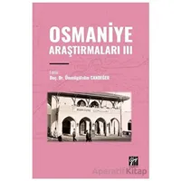 Osmaniye Araştırmaları III - Ümmügülsüm Candeğer - Gazi Kitabevi