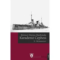 Birinci Dünya Harbinde Karadeniz Cephesi - N. Monasterev - Dorlion Yayınları