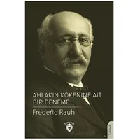 Ahlakın Kökenine Ait Bir Deneme - Frederic Rauh - Dorlion Yayınları