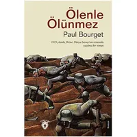 Ölenle Ölünmez - Paul Bourget - Dorlion Yayınları