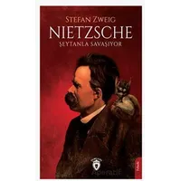 Nietzsche Şeytanla Savaşıyor - Stefan Zweig - Dorlion Yayınları
