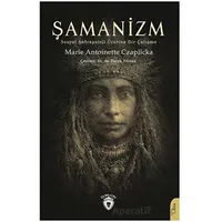 Şamanizm - Marie Antoinette Czaplicka - Dorlion Yayınları