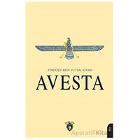 Avesta - Zerdüştlerin Kutsal Kitabı - Avesta - Dorlion Yayınları