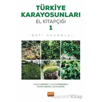 Türkiye Karayosunları El Kitapçığı I - Batı Anadolu - Uğur Çatak - Nobel Bilimsel Eserler