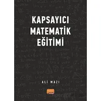 Kapsayıcı Matematik Eğitimi - Ali Mazı - Nobel Bilimsel Eserler