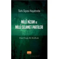 Türk Siyası Hayatında Milli Nizam ve Milli Selamet Partileri