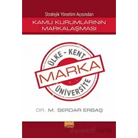 Stratejik Yönetim Açısından Kamu Kurumlarının Markalaşması
