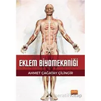 Eklem Biyomekaniği - Ahmet Çağatay Çilingir - Nobel Bilimsel Eserler