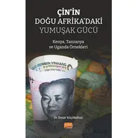 Çin’in Doğu Afrika’daki Yumuşak Gücü - Ensar Küçükaltan - Nobel Bilimsel Eserler
