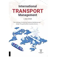 International Transport Management - A. Mert Aykor - Akademisyen Kitabevi