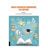 Erken Çocukluk Döneminde Fen Eğitimi - Kolektif - Akademisyen Kitabevi