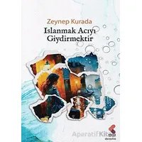 Islanmak Acıyı Giydirmektir - Zeynep Kurada - Klaros Yayınları